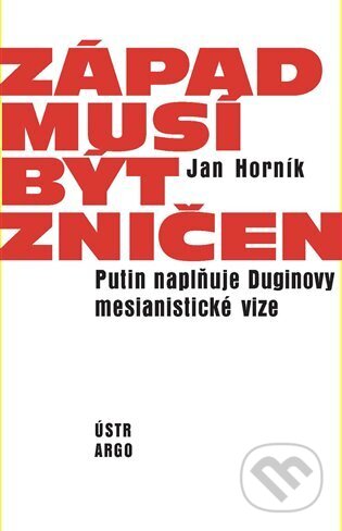 Západ musí být zničen