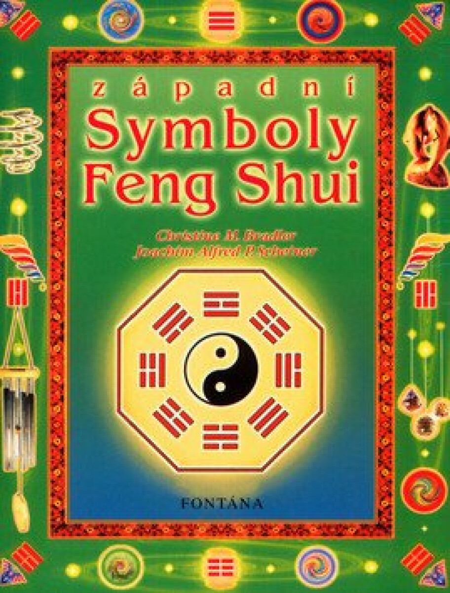 Západní symboly Feng Shui - Christine M. Bradlerová, Joachim Alfred P. Scheider