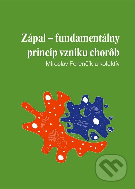 Zápal - Fundamentálny princíp vzniku chorôb