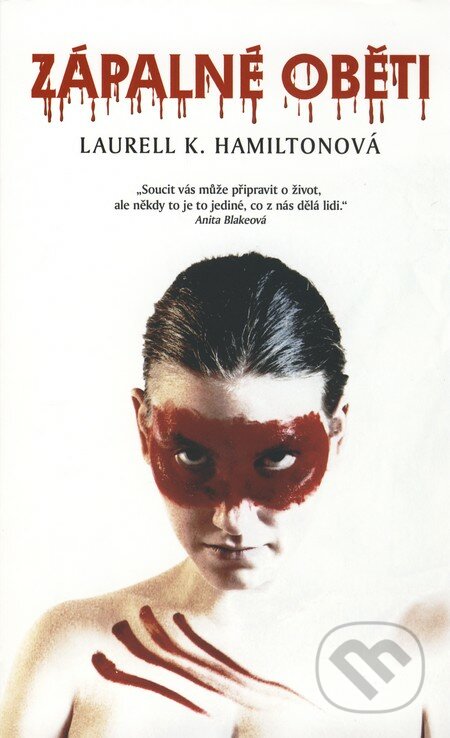 Zápalné oběti (Anita Blakeová 7)