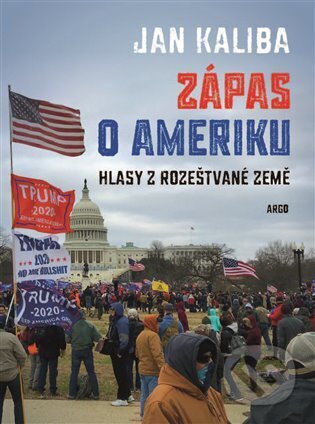Zápas o Ameriku (Hlasy z rozeštvané země)