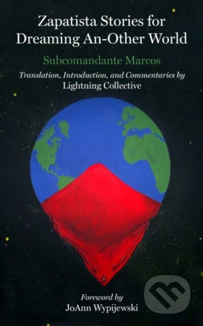 Zapatista Stories For Dreaming An-Other World