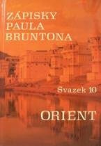 Zápisky Paula Bruntona - Svazek 10: Orient