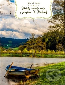 Zápisky starého muže z penzionu U Přehrady