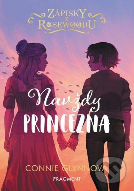 Zápisky z Rosewoodu: Navždy princezna