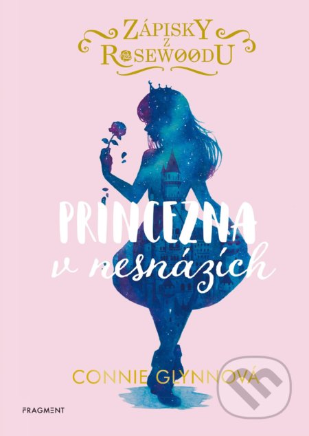 Zápisky z Rosewoodu: Princezna v nesnázích