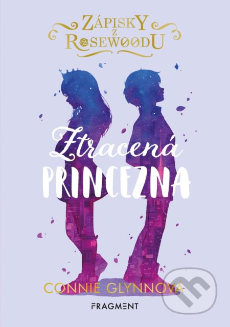 Zápisky z Rosewoodu: Ztracená princezna