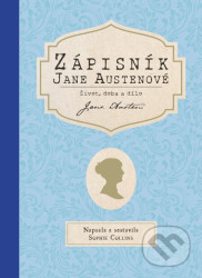 Zápisník Jane Austenové: Život, doba a dílo