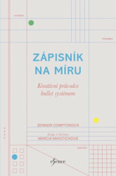 Zápisník na míru: Kreativní průvodce bullet systémem