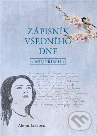 Zápisník všedního dne - můj příběh
