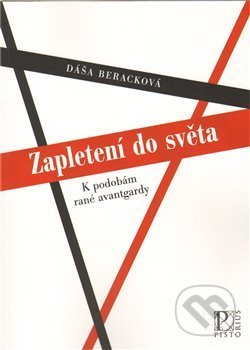 Zapletení do světa (K podobám rané avantgardy)