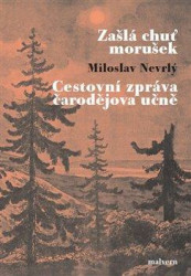 Zašlá chuť morušek (Cestovní zpráva čarodějova učně) - kniha z kategorie Beletrie