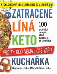 Zatraceně líná keto kuchařka (Pro ty, kdo nemají čas vařit) - kniha z kategorie Diety a zdravá výživa