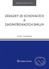 Závazky ze schovacích a zaopatřovacích smluv