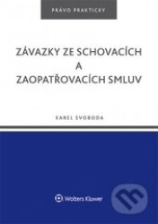 Závazky ze schovacích a zaopatřovacích smluv