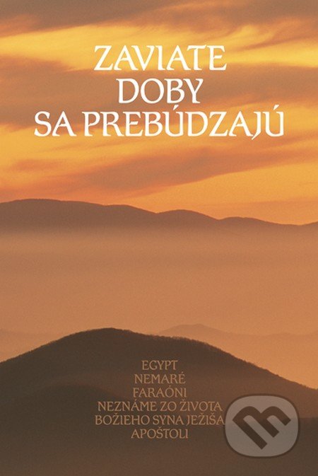 Zaviate doby sa prebúdzajú III.