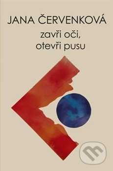 Zavři oči, otevři pusu