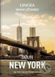 Zažijte New York (100 tipů pro nevšední zážitky) - kniha z kategorie Průvodci Amerikou