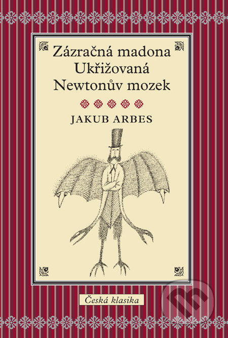 Zázračná madona / Ukřižovaná / Newtonův mozek