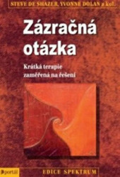 Zázračná otázka (Krátká terapie zaměřená na řešení) - kniha z kategorie Psychoterapie