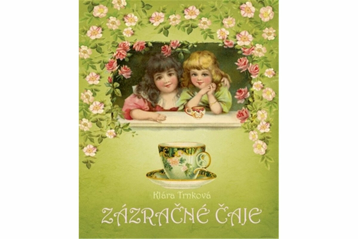 Zázračné čaje - Klára Trnková