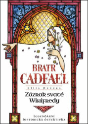 Zázrak svaté Winifredy - Ellis Peters