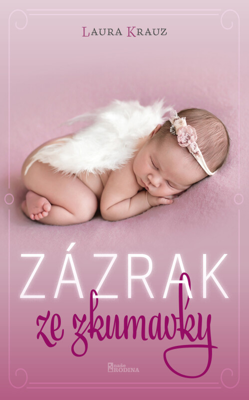 Zázrak ze zkumavky - Laura Krauz