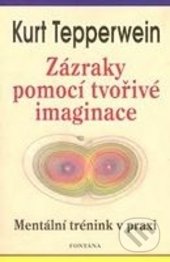 Zázraky pomocí tvořivé imaginace