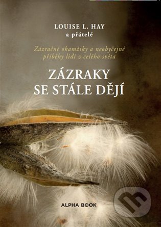Zázraky se stále dějí