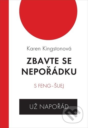 Zbavte se nepořádku s feng-šuej - už napořád