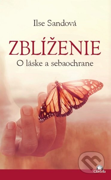 Zblíženie (O láske a sebaochrane)