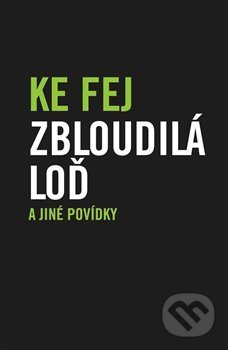Zbloudilá loď a jiné povídky