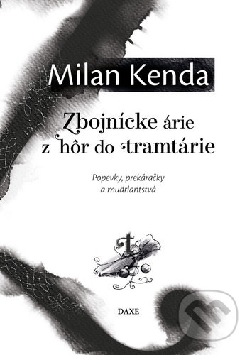 Zbojnícke árie z hôr do tramtárie