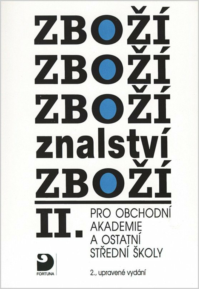 Zbožíznalství 2 pro OA a SŠ, učebnice - Karel Cvrček