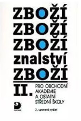 Zbožíznalství II. (pro obchodní akademie a ostatní střední školy) - kniha z kategorie Obchod