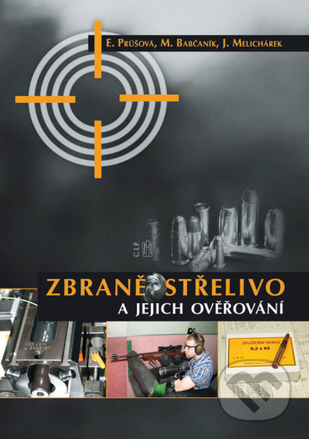 Zbraně, střelivo a jejich ověřování