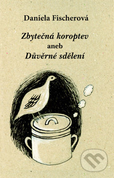 Zbytečná koroptev (aneb Důvěrné sdělení)