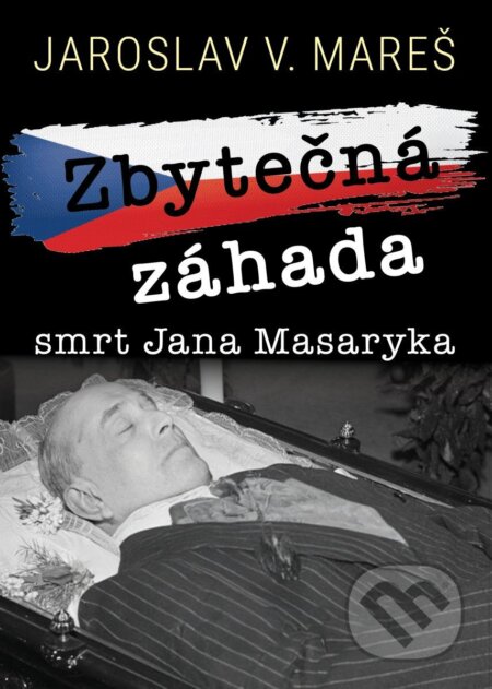 Zbytečná záhada (smrt Jana Masaryka)