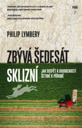 Zbývá šedesát sklizní (Jak dospět k budoucnosti šetrné k přírodě) - kniha z kategorie Ekologie