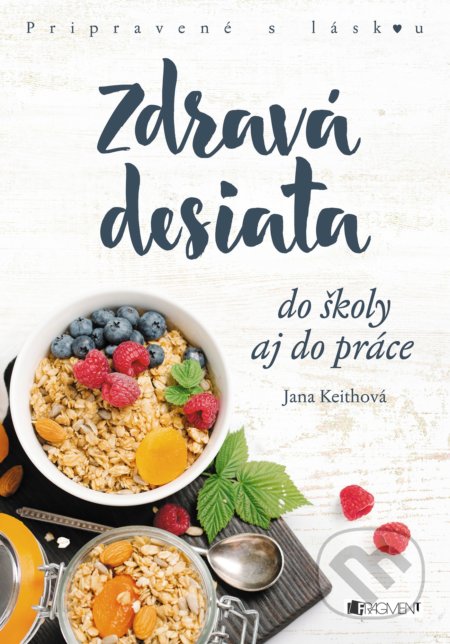Zdravá desiata (do školy aj do práce)