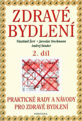Zdravé bydlení 2. díl (Praktické rady a návody pro zdravé bydlení) - kniha z kategorie Dům, byt a zahrada