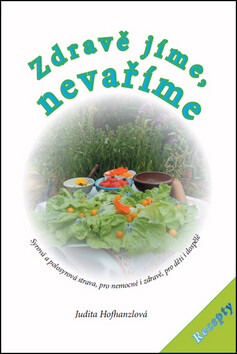 Zdravě jíme - nevaříme