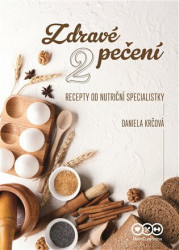 Zdravé pečení 2 (recepty od nutriční specialistky) - kniha z kategorie Podle úpravy