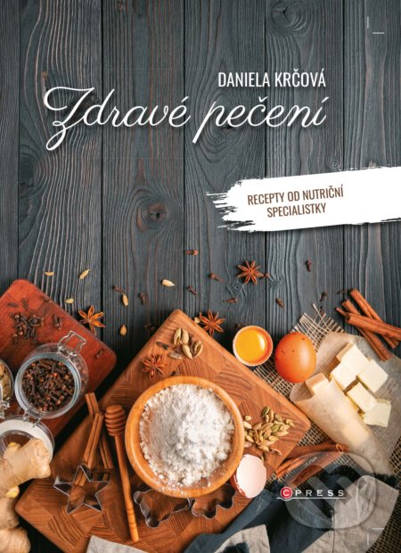 Zdravé pečení (Recepty od nutriční specialistky)