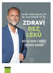 Zdraví bez léků (...máte na dosah s pomocí střevních mikrobů) - kniha z kategorie Alternativní medicína