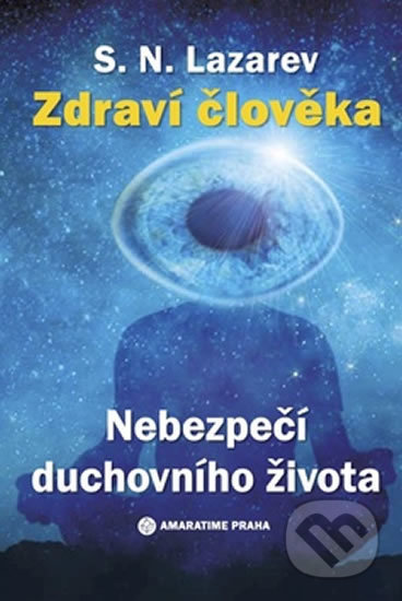 Zdraví člověka - Nebezpečí duchovního života