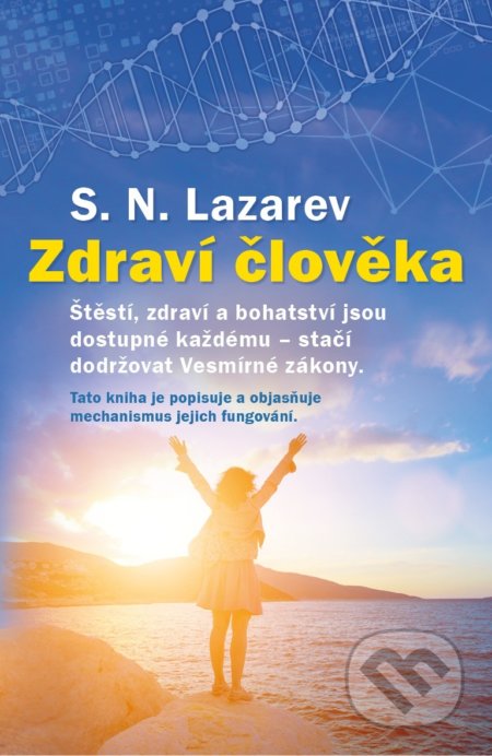Zdraví člověka (Štěstí, zdraví a bohatství jsou dostupné každému