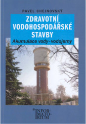 Zdravotní vodohospodářské stavby (Akumulace vody – vodojemy) - kniha z kategorie Přírodní vědy a technika