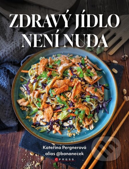 Zdravý jídlo není nuda