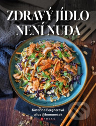 Zdravý jídlo není nuda